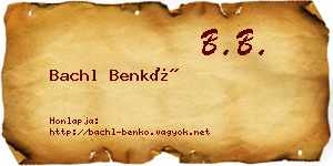 Bachl Benkő névjegykártya
